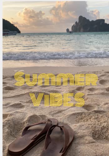 Summer Vibes: The perfect journal for your Summer adventures or Summer planning: Paperback 200 pages: Paperback 200 pages