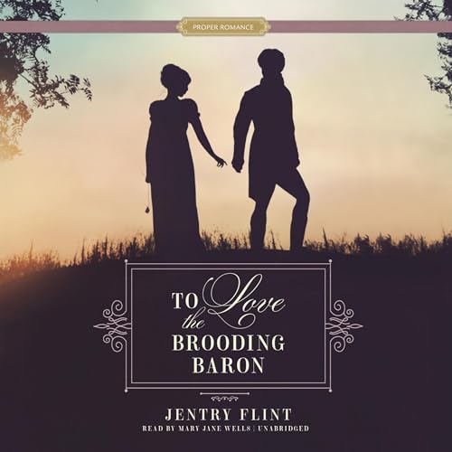 To Love the Brooding Baron by Jentry Flint episode artwork