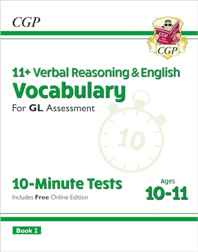 11+ GL Vocabulary Tests Ages 10-11 Book (CGP) 11+ GL Vocabulary Tests Ages 10-11 Book (CGP)