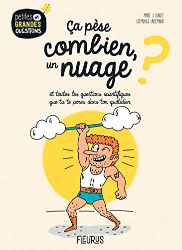 Télécharger Ça pèse combien, un nuage ? Francais PDF