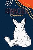  Kaninchen Pflegeplaner: Checkliste zum Ausfüllen für Kinder zur eigenständigen Kaninchen, Zwergkaninchen und Hasenpflege I Motiv: sitzendes weißes Kaninchen