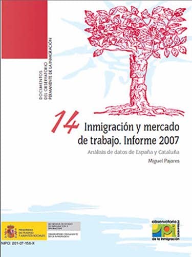 Portada de Inmigración y mercado de trabajo. Informe 2007. Análisis de datos de España y Cataluña