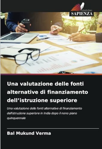 Una valutazione delle fonti alternative di finanziamento dell’istruzione superiore (Italian Edition)