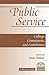 Public Service: Callings, Commitments And Contributions (ASPA Classics (Paperback))