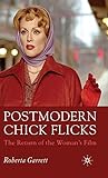 Postmodern Chick Flicks: The Return of the Woman's Film