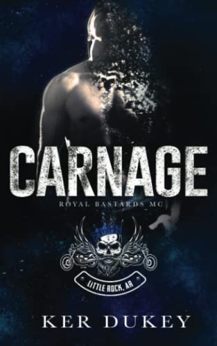 CARNAGE (Royal Bastards MC Book 3)