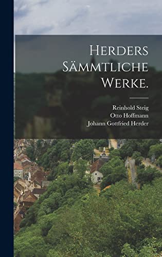 Herders sämmtliche Werke. (German Edition)