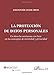 Produktbild La protección de datos personales.: Un derecho autónomo con base en los conceptos de intimidad y privacidad