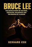 descargar libros de bruce lee pdf  Bruce Lee: The Untold Story of His Mind, Discipline, Philosophy and the Making of a Legend