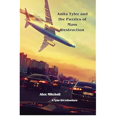 Anita Tyler and the Puzzles of Mass Destruction