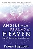 Angels in the Realms of Heaven: The Reality of Angelic Ministry Today (Dancing with Angels)