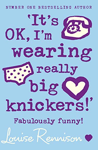 Its Ok, I'm Wearing Really Big Knickers!': Fabulously Funny!