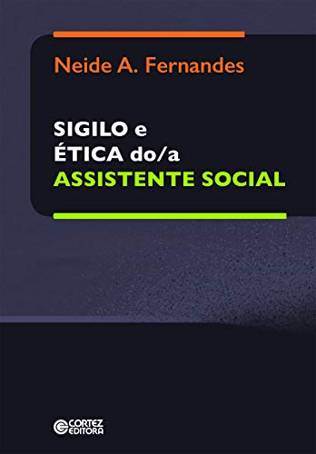 Sigilo e ética do/a assistente social:
