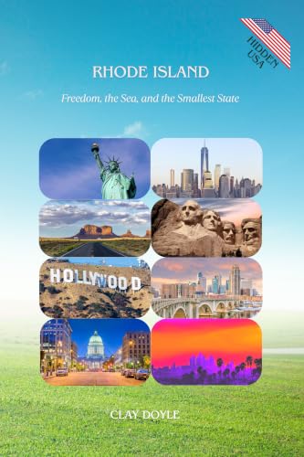 RHODE ISLAND: Freedom, the Sea, and the Smallest State (Hidden USA Book 14)