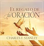 El regalo de la oraciÃ³n (Spanish Edition)