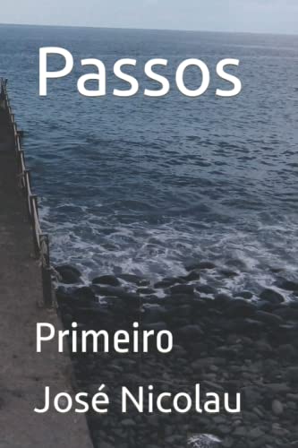 Passos: Primeiro (Portuguese Edition)