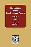 The LOOSE Land Lottery Papers of Georgia, 1805-1914