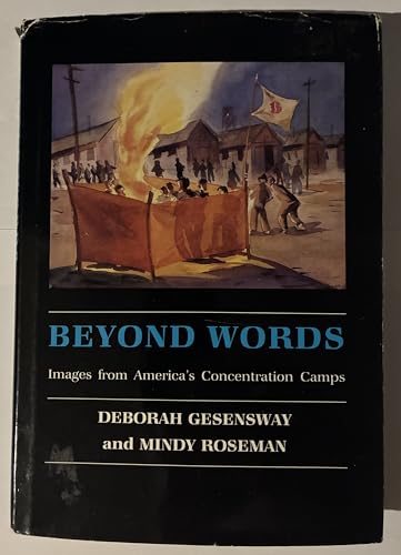 Beyond Words: Images from America's Concentration Camps