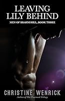Leaving Lily Behind: Book Three 0986045012 Book Cover