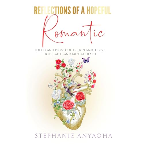 Reflections of a Hopeful Romantic by Stephanie Anyaoha episode artwork