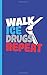 Knee Surgery Recovery Plan Notebook - Walk Ice Drugs Repeat: DIY Writing Diary Planner Note Book - 100 Lined Pages + 8 Blank Sheets, Small 5x8 (Knee Replacement Survivor Vol 6)