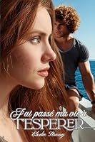J'ai passé ma vie à t'espérer (French Edition) 2958347710 Book Cover