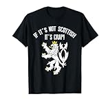 If It's Not Scottish It's Crap! Funny Scotland T-Shirt Tee T-Shirt