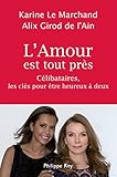 L'Amour est tout prs (Document)