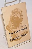 Cave Home of Peking Man 0835100243 Book Cover