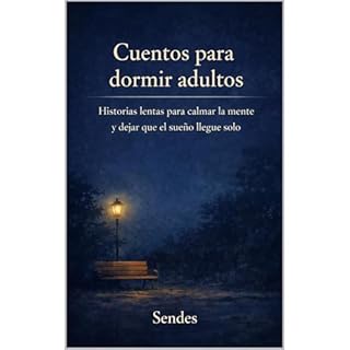 Cuentos para dormir adultos Audiolibro Por Sendes arte de portada