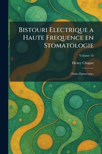 Bistouri Electrique a Haute Frequence en Stomatologie: Ondes Entretenues