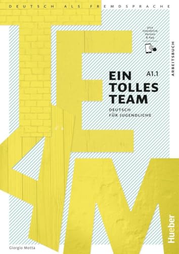 EIN TOLLES TEAM A1.1 Arbeitsbuch: Arbeitsbuch A1.1 plus interaktive Version