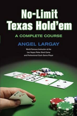 NO-LIMIT TEXAS HOLD 'EM : A Complete Course No Edition book cover