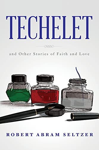 Techelet: and Other Stories of Faith and Love