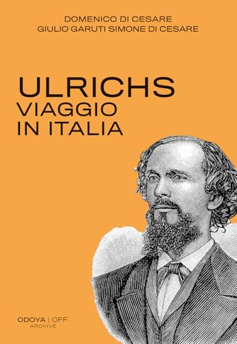 Ulrichs. Viaggio in Italia