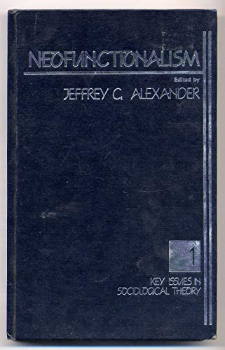 Neofunctionalism (Key Issues in Sociological Th... 0803924968 Book Cover