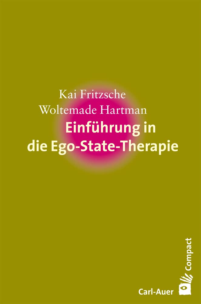 Einführung in die Ego-State-Therapie (Carl-Auer Compact)