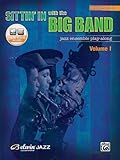 Sittin' In with the Big Band, Vol 1: Alto Saxophone, Book & Online Audio