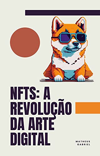 NFTs: A revolução da arte digital