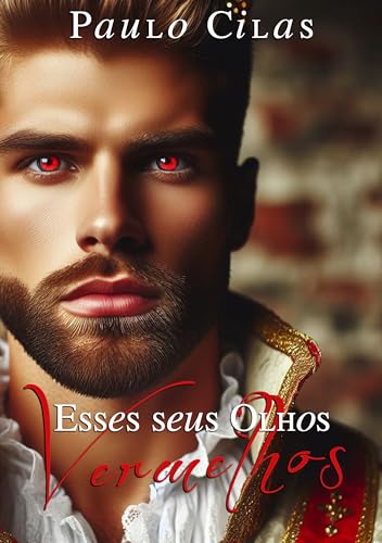 Esses Seus Olhos Vermelhos