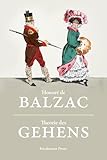 Theorie des Gehens: Eine Stunde aus meinem Leben (Friedenauer Presse Wolffs Broschur) - Herausgeber: Andreas Mayer Honoré de Balzac Nachwort: Andreas Mayer Übersetzer: Andreas Mayer 