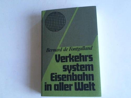 Verkehrssystem Eisenbahn in aller Welt