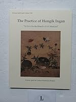 The Practice of Hongik Ingan Lives of Queen Seondeok, Shin Saimdang and Yi Yulgok 0979726387 Book Cover