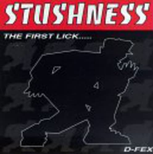 Stushness: The First Lick