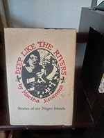Deep like the rivers;: Stories of my Negro friends (Paisano books no. 4) B0006BZMYC Book Cover