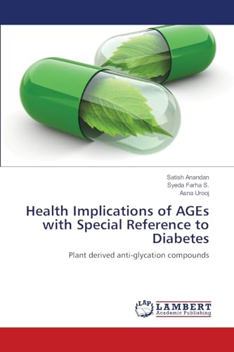 Health Implications of AGEs with Special Reference to Diabetes: Plant derived anti-glycation compounds