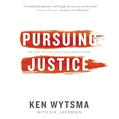 Pursuing Justice Audiolibro Por Ken Wytsma arte de portada