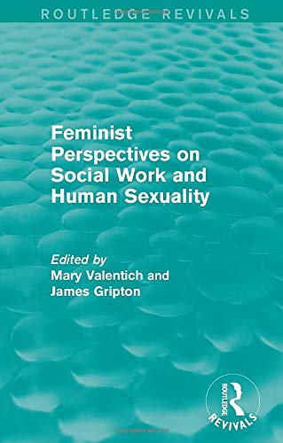 Feminist Perspectives on Social Work and Human Sexuality
