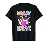 Photo Gallery mommy of the birthday bowler bday bowling festa celebrazione maglietta Photo Gallery mommy of the birthday bowler bday bowling festa celebrazione maglietta