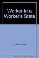 Worker in a Worker's State 0876635613 Book Cover